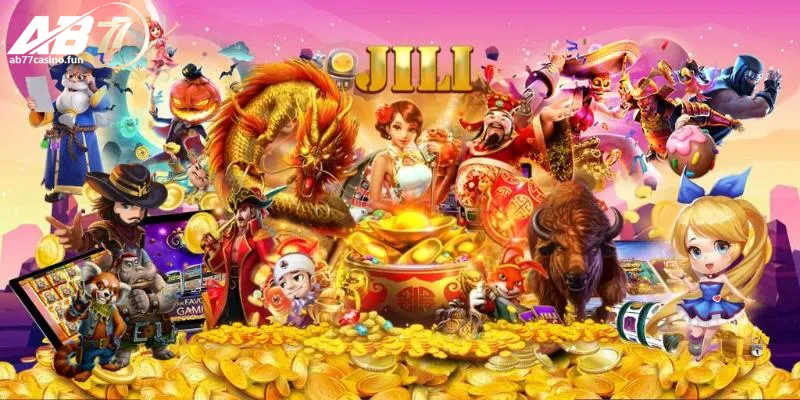 JILI slots AB77 là sảnh game nổ hũ được nhiều người yêu thích